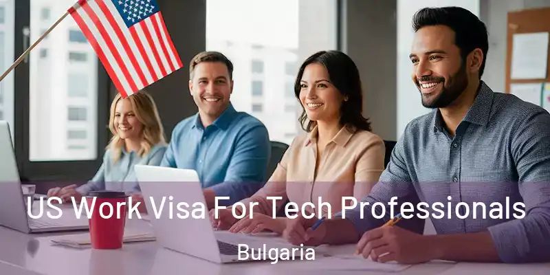  US Work Visa For Tech Professionals Bulgaria